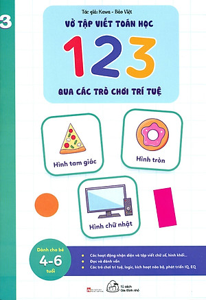 Vở Tập Viết Toán Học 123 Qua Các Trò Chơi Trí Tuệ - Tập 3