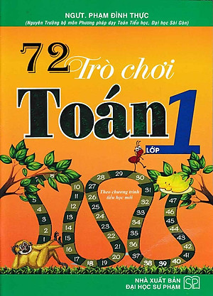 Sách 72 Trò Chơi Toán Lớp 1 (Tái Bản)