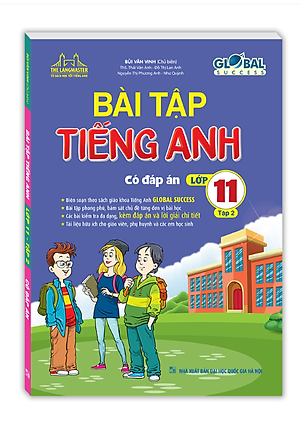 Global Success - Bài Tập Tiếng Anh Lớp 11 - Tập 2 (Có Đáp Án)