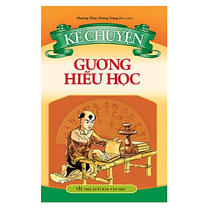 Sách Kể Chuyện Gương Hiếu Học