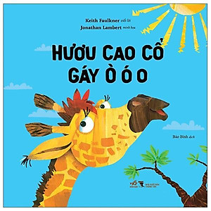 Hươu Cao Cổ Gáy Ò Ó O - Bản Quyền