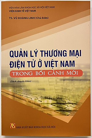 Sách - Quản Lý Thương Mại Điện Tử Ở Việt Nam Trong Bối Cảnh Mới