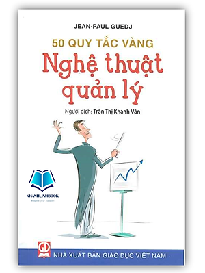 Sách - Nghệ thuật quản lý - 50 Quy tắc vàng (DN)