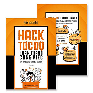 Hack Tốc Độ Hoàn Thành Công Việc - Chiến Lược Thích Nghi Và Bứt Phá Nơi Công Sở (Tái bản năm 2024)