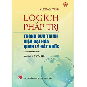 Lôgích pháp trị trong quá trình hiện đại hóa quản lý đất nước