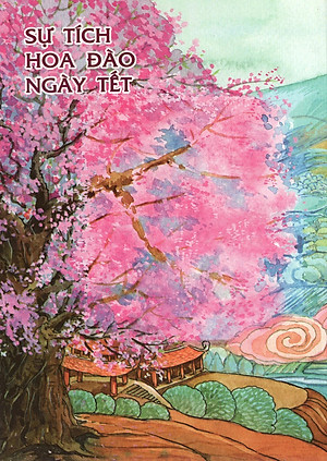 Tranh Truyện Dân Gian Việt Nam: Sự Tích Hoa Đào, Hoa Mai