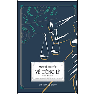 Sách MỘT LÝ THUYẾT VỀ CÔNG LÝ