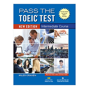 Sách Pass The Toeic Test – Intermediate Course (New Edition)
