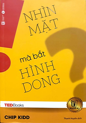 Sách TedBooks - Nhìn Mặt Mà Bắt Hình Dong
