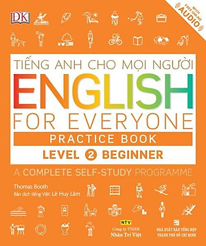 Sách Tiếng Anh Cho Mọi Người - English For Everyone Level 2 Beginner Practice Book (Kèm CD)