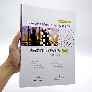 Sách Giáo trình tiếng Trung thương mại (Ấn bản 3 - Tập 1) (Quét mã để nghe file MP3)