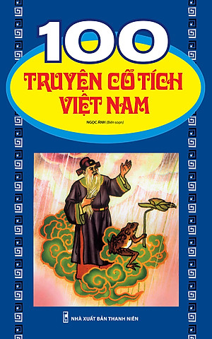  COMBO: 100 TRUYỆN CỔ TÍCH VIỆT NAM + 100 TRUYỆN CỔ TÍCH THẾ GIỚI