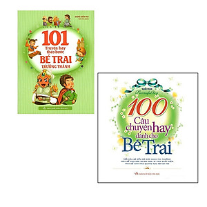 Combo 101 Truyện Hay Theo Bước Bé Trai Trưởng Thành + 100 Câu Chuyện Hay Dành Cho Bé Trai+101 Truyện Hay Theo Bước Bé Gái Trưởng Thành + 100 Câu Chuyện Hay Dành Cho Bé Gái