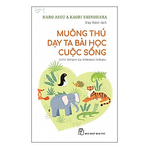 Sách Muông thú dạy ta bài học cuộc sống