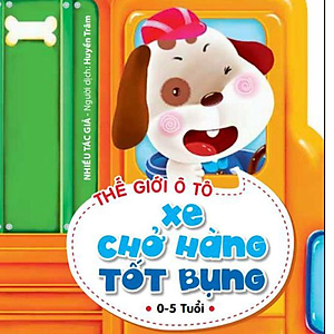 Sách Thế Giới Ô Tô: Xe Chở Hàng Tốt Bụng