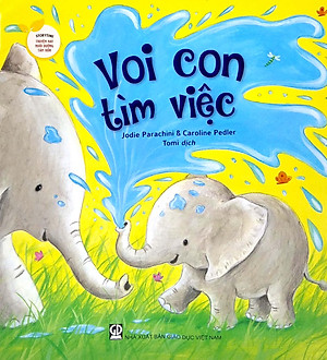 Storytime - Truyện Hay Nuôi Dưỡng Tâm Hồn - Voi Con Tìm Việc