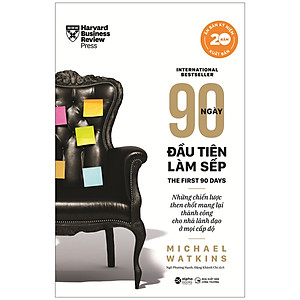 90 Ngày Đầu Tiên Làm Sếp (Tái Bản) ( tặng kèm bookmark Sáng Tạo )