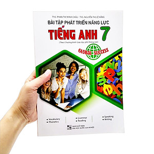 Bài Tập Phát Triển Năng Lực Tiếng Anh Lớp 7 - Global Success (Theo Chương Trình GDPT Mới)