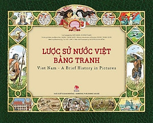 Sách - Lược sử nước Việt bằng tranh Việt Nam - A Brief history in pictures