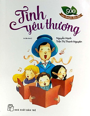 500 Câu Chuyện Đạo Đức: Tình Yêu Thương