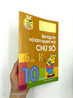 Tủ Sách Bé Vào Lớp Một - Bé Tập Tô Và Làm Quen Với Chữ Số (Tái Bản 2019)