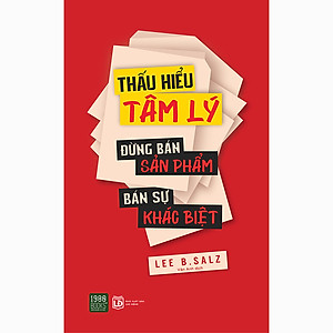 Sách Thấu Hiểu Tâm Lý - Đừng Bán Sản Phẩm - Bán Sự Khác Biệt