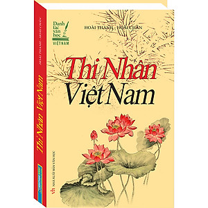 Sách Thi Nhân Việt Nam (Bìa Cứng)