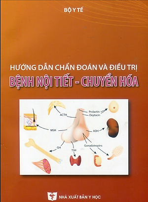 Sách - Hướng Dẫn Chẩn Đoán Và Điều Trị Bệnh Nội Tiết - Chuyển Hóa