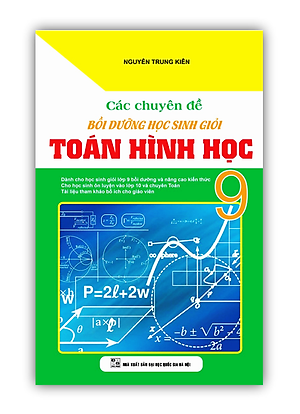 Sách - Các chuyên đề bồi dưỡng học sinh giỏi toán hình học 9 (PV)