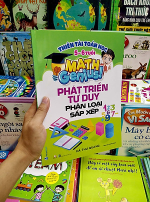 Sách Thiên Tài Toán Học (5-6 Tuổi) - Phát Triển Tư Duy Phân Loại Sắp Xếp