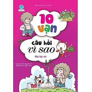 Combo 10 Vạn Câu Hỏi Vì Sao - Hóa Học Vui + Vật Lý Vui + Khoa Học Quanh Ta (4 Cuốn)