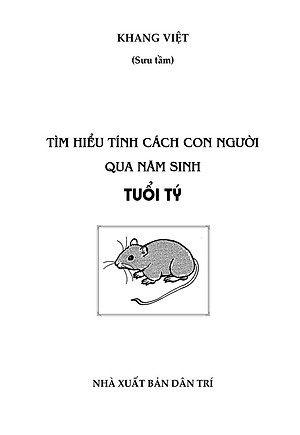 Sách Tìm Hiểu Tính Cách Con Người Qua Năm Sinh Tuổi Tý