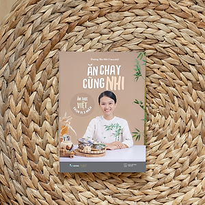 Sách Ăn Chay Cùng Nhi - Ẩm Thực Việt Trọn Vị 3 Miền