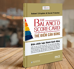 Thẻ Điểm Cân Bằng - The Balanced Scorecard - Robert S. Kaplan, David P. Norton - PACE Books