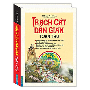 Sách Trạch Cát Dân Gian Toàn Thư (Bìa Cứng)