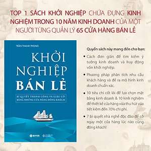 Khởi Nghiệp Bán Lẻ - Bí Quyết Thành Công Và Giàu Có Bằng Những Cửa Hàng Đông Khách - Công Thức Kinh Doanh Và Quản Lý Cửa Hàng Hiệu Quả