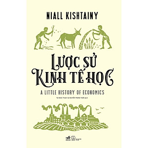 Sách Lược Sử Kinh Tế Học - Nhã Nam - BẢN QUYỀN