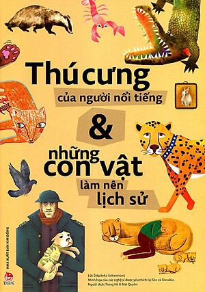 Sách Thú Cưng Của Những Người Nổi Tiếng & Những Con Vật Làm Nên Lịch Sử