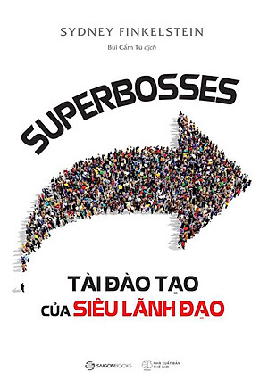 SUPERBOSSES - Tài Đào Tạo Của Siêu Lãnh Đạo