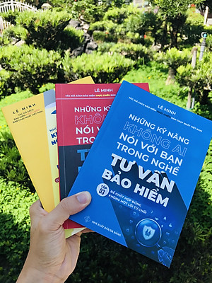 Tư Vấn Bảo Hiểm - Những Kỹ Năng Không Ai Nói Với Bạn (Tập 3: Để Chốt Hợp Đồng Không Một Lời Từ Chối)