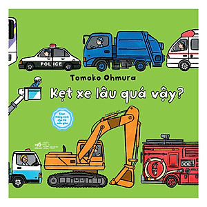 Sách Ehon Thông Minh Cho Trẻ Mẫu Giáo - Kẹt Xe Lâu Quá