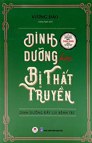 Dinh Dưỡng Học Bị Thất Truyền - Dinh Dưỡng Đẩy Lùi Bệnh Tật
