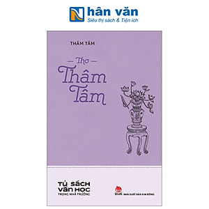 Tủ Sách Văn Học Trong Nhà Trường - Thơ Thâm Tâm