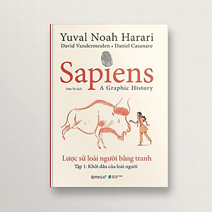Sách - Sapiens - Lược Sử Loài Người Bằng Tranh - Tập 1: Khởi Đầu Của Loài Người - Omega Plus