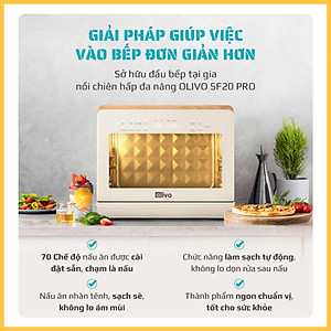 Nồi Chiên Hấp Đa Năng OLIVO SF20 PRO - Dung tích vượt trội 20L, Ứng dụng công nghệ hiện đại bậc nhất - 70 Chế Độ Cài Sẵn- Hàng Chính Hãng