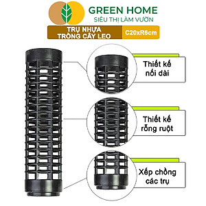Trụ nhựa trồng cây, D20xR6cm, nhựa cứng, có khớp dễ nối dài, chuyên hệ cây leo, trầu bà, kiểng lá |Greenhome