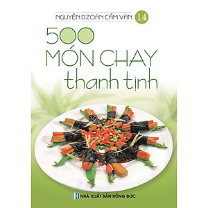 Sách 500 Món Chay Thanh Tịnh (Bộ 14 Cuốn - Nguyễn Dzoãn Cẩm Vân)