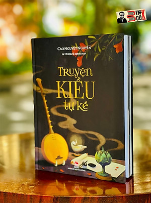 TRUYỆN KIỀU TỰ KỂ – Cao Nguyệt Nguyên – bìa cứng minh họa màu – ấn bản kỷ niệm 65 năm thành lập NXB Kim Đồng