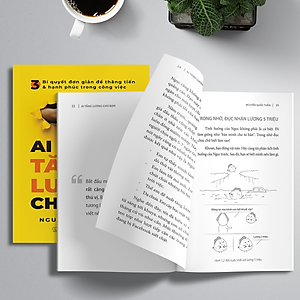 Ai Tăng Lương Cho Bạn? 3 Bí Quyết Đơn Giản Để Thăng Tiến Và Hạnh Phúc Trong Công Việc