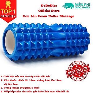 Con lăn Yoga Massage Foarm Roller, ống trụ lăn xốp thể thao giãn cơ có gai roam rollet cao cấp - Chính hãng DoDoDios